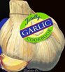 Totally Garlic Cookbook (Totally Cookbooks)