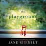 The Playground A Novel