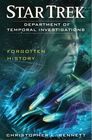 Forgotten History (Star Trek: Department of Temporal Investigations, Bk 2)