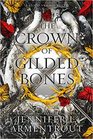 The Crown of Gilded Bones (Blood and Ash, Bk 3)