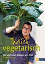 Tglich vegetarisch