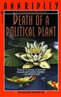 Death of a Political Plant  (Gardening Mystery, Bk 3)