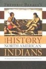 Frederic Baraga's Short History Of The North American Indians