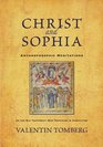 Christ and Sophia Anthroposophic Meditations on the Old Testament New Testament and Apocalypse