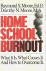 Home School Burnout What It Is What Causes It and How to Overcome It