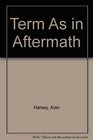 Term As in Aftermath