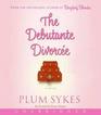 The Debutante Divorcee (Audio CD) (Unabridged)