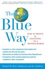 The Blue Way How to Profit by Investing in a Better World