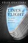 Lines of Flight For Another World of Possibilities