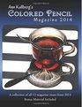 Ann Kullberg's Colored Pencil Magazine 2014 A collection of all 12 magazine issues from 2014