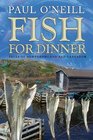 Fish for Dinner Tales of Newfoundland and Labrador