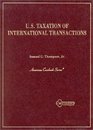 US Taxation of International Transactions