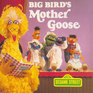 Big Bird's Mother Goose