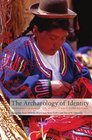 The Archaeology of Identity Approaches to Gender Age Statues Ethnicity and Religion