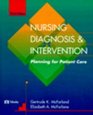 Nursing Care Plans: Nursing Diagnosis and Intervention