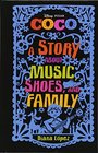 Coco A Story About Music Shoes and Family