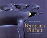 Penguin Planet Their World Our World