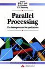 Parallel Processing The Transputer and Its Applications