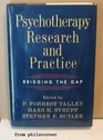 Psychotherapy Research and Practice Bridging the Gap