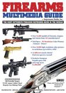 Firearms Multimedia Guide