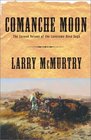 Comanche Moon (Lonesome Dove, Bk 2)