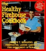 The Healthy Firehouse Cookbook LowFat Recipes from America's Fire Fighters