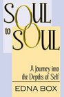 Soul to Soul A Journey into the Depths of Self