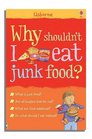 Why Shouldn't I Eat Junk Food
