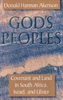 God's Peoples Covenant and Land in South Africa Israel and Ulster