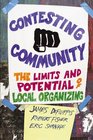 Contesting Community The Limits and Potential of Local Organizing