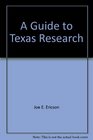 A Guide to Texas Research