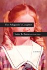 The Polygamist's Daughter A Memoir