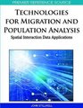 Technologies for Migration and Commuting Analysis Spatial Interaction Data Applications