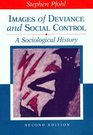 Images of Deviance and Social Control