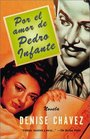 Por El Amor De Pedro Infante Una Novela