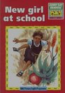 New Girl at School Year 2 Level 2 Book 1