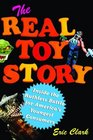 The Real Toy Story: Inside the Ruthless Battle for America's Youngest Consumers