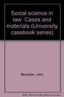 Social science in law Cases and materials