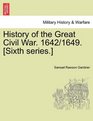 History of the Great Civil War 1642/1649