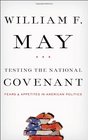 Testing the National Covenant Fears and Appetites in American Politics