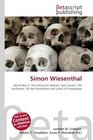 Simon Wiesenthal: World War II, The Holocaust, Nazism, Nazi Hunter, The Sunflower: On the Possibilities and Limits of Forgiveness