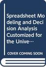 Spreadsheet Modeling and Decision Analysis Customized for the University of Pennsylvania 2004  4th Edition