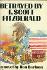 Betrayed By F Scott Fitzgerald
