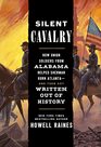 Silent Cavalry How Union Soldiers from Alabama Helped Sherman Burn Atlanta and Then Got Written Out of History