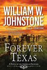 Forever Texas: A Thrilling Western Novel of the American Frontier (A Forever Texas Novel)