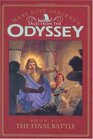 The Final Battle (Tales from the Odyssey, Bk 6)