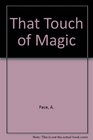 That Touch of Magic