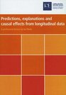 Predictions Explanations and Causal Effects from Longitudinal Data