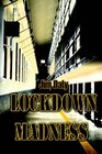 Lockdown Madness