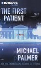 The First Patient (Audio CD) (Abridged)
